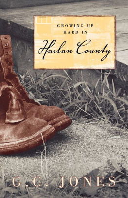 Growing Up Hard In Harlan County By G C Jones Paperback