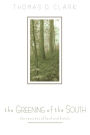 The Greening of the South: The Recovery of Land and Forest