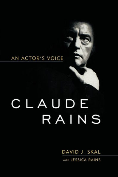 Claude Rains: An Actor's Voice