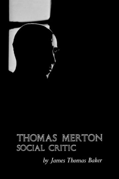 Thomas Merton: Social Critic