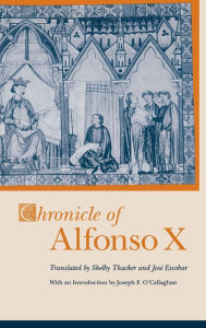 Title: Chronicle of Alfonso X, Author: Shelby Thacker