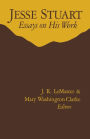 Jesse Stuart: Essays on His Work