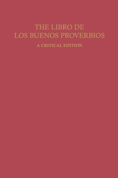 The Libro de los Buenos Proverbios: A Critical Edition