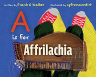 Download free ebook pdf files A Is for Affrilachia