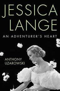 Ebook download free for kindle Jessica Lange: An Adventurer's Heart CHM 9780813197258 in English