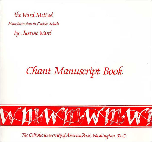 Chant Manuscript Book (The Ward Method)
