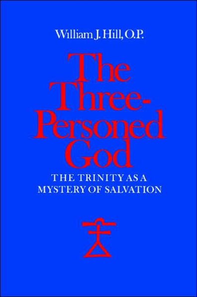The Three-Personed God: The Trinity As a Mystery of Salvation / Edition 1