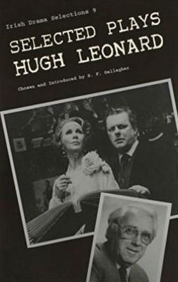 Selected Plays of Hugh Leonard