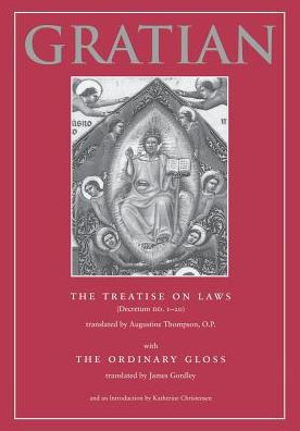 The Treatise on Laws (Decretum DD. 1-20) with the Ordinary Gloss