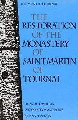 The Restoration of the Monastery of Saint Martin of Tournai / Edition 1