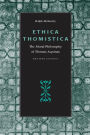 Ethica Thomistica: The Moral Philosophy of Thomas Aquinas / Edition 1