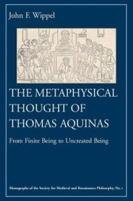 Title: Metaphysical Thought of Thomas Aquinas, Author: John F. Wippel