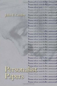 Title: Personalist Papers, Author: John F. Crosby