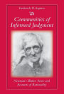 Communities of Informed Judgment: Newman's Illative Sense and Accounts of Rationality