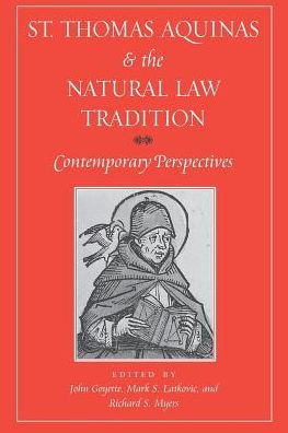 St. Thomas Aquinas and the Natural Law Tradition: Contemporary ...