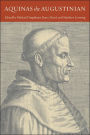 Aquinas the Augustinian