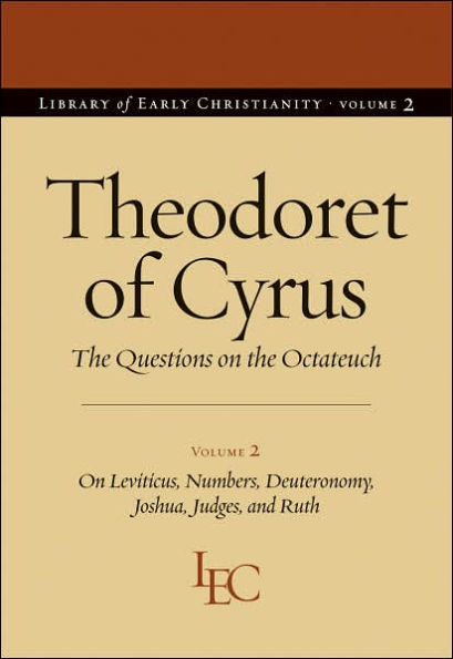 Questions on the Octateuch, Volume 2: On Levitcus, Numbers, Deuteronomy, Joshua, Judges, and Ruth