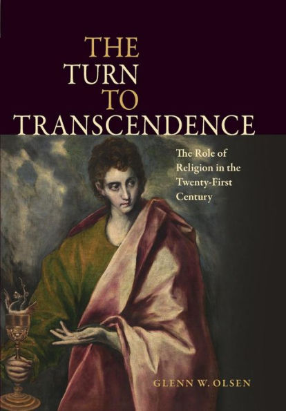 The Turn to Transcendence: The Role of Religion in the Twenty-First Century