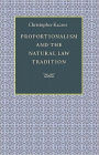 Proportionalism and the Natural Law Tradition