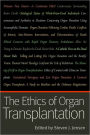 The Ethics of Organ Transplantation