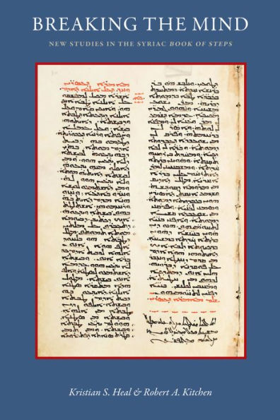 Breaking the Mind: New Studies in the Syriac Book of Steps