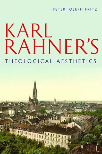 Karl Rahner's Theological Aesthetics