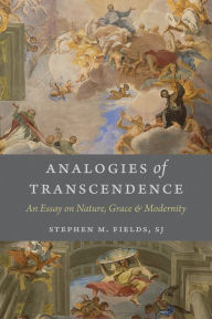 Title: Analogies of Transcendence, Author: Stephen M Fields SJ