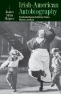 Irish-American Autobiography: The Divided Hearts of Athletes, Priests, Pilgrims, and More