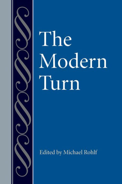 The Modern Turn: Studies in Philosophy and the History of Philosophy