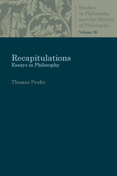 Recapitulations: Essays in Philosophy