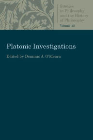 Title: Platonic Investigations, Author: Dominic O'Meara