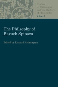 Title: The Philosophy of Baruch Spinoza, Author: Richard Kennington