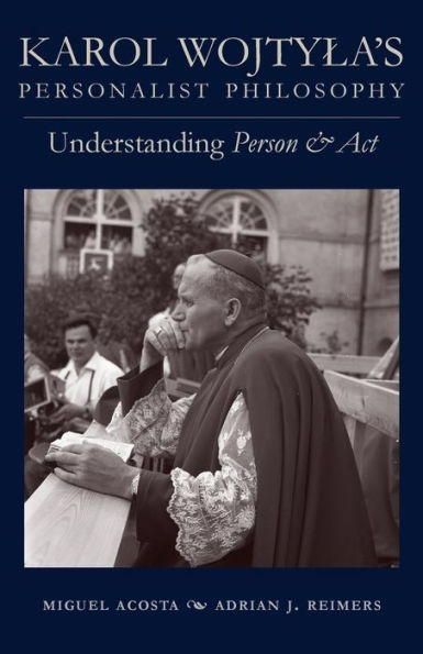 Karol Wojtyla's Personalist Philosophy