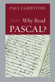 Ebook free download epub format Why Read Pascal? (English Edition) RTF ePub by Paul J. Griffiths 9780813233840