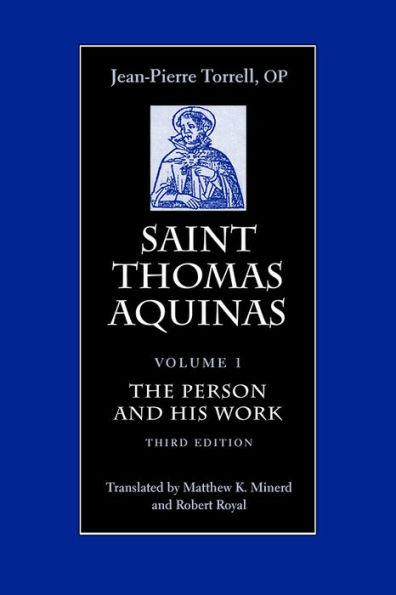 Saint Thomas Aquinas: The Person and His Work, Third Edition