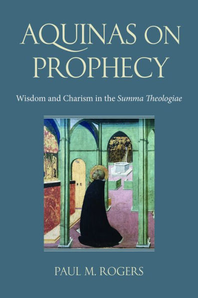 Prophecy in Thomas Aquinas's Summa Theologiae