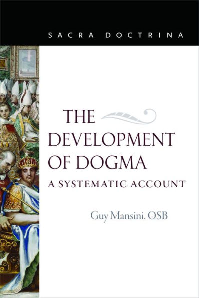 The Development of Dogma: A Systematic Approach