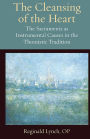 The Cleansing of the Heart The Sacraments as Instrumental Causes in the Thomistic Tradition