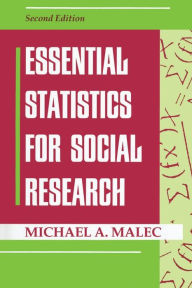 Title: Essential Statistics For Social Research / Edition 2, Author: Michael Malec