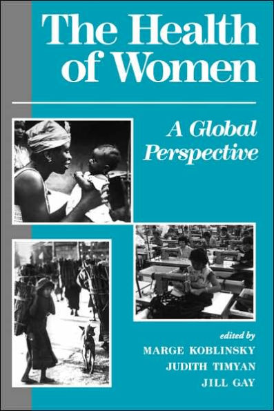 The Health Of Women: A Global Perspective / Edition 1