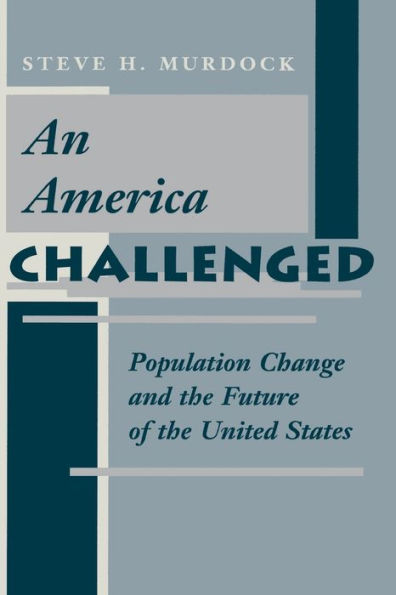 An America Challenged: Population Change And The Future Of The United States