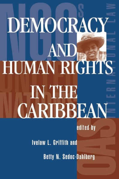 Democracy And Human Rights In The Caribbean / Edition 1