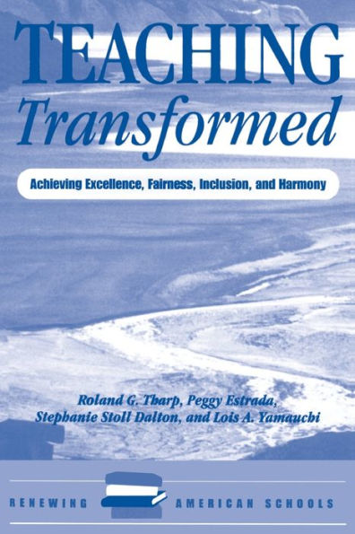 Teaching Transformed: Achieving Excellence, Fairness, Inclusion, And Harmony / Edition 1