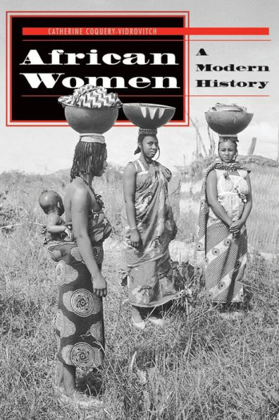 African Women: A Modern History / Edition 1