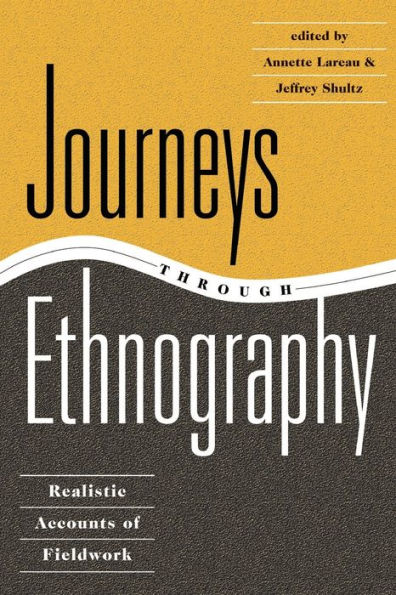 Journeys Through Ethnography: Realistic Accounts Of Fieldwork / Edition 1