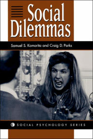 Title: Social Dilemmas / Edition 1, Author: Samuel S Komorita