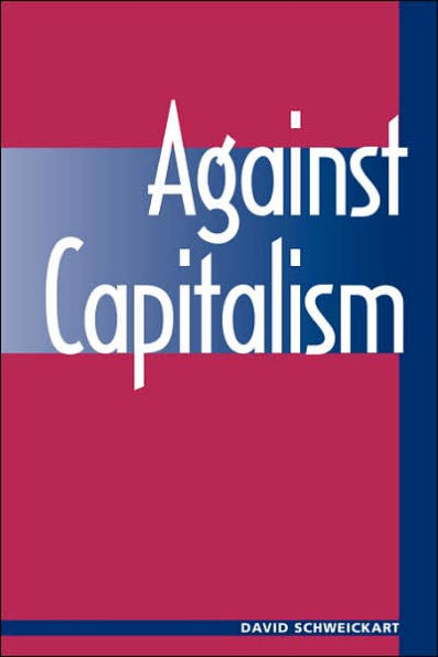 Against Capitalism / Edition 1