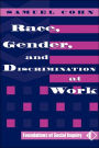 Race, Gender, And Discrimination At Work / Edition 1