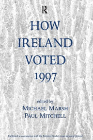 Title: How Ireland Voted 1997, Author: Michael Marsh