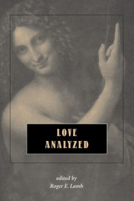 Title: Love Analyzed / Edition 1, Author: Roger Lamb